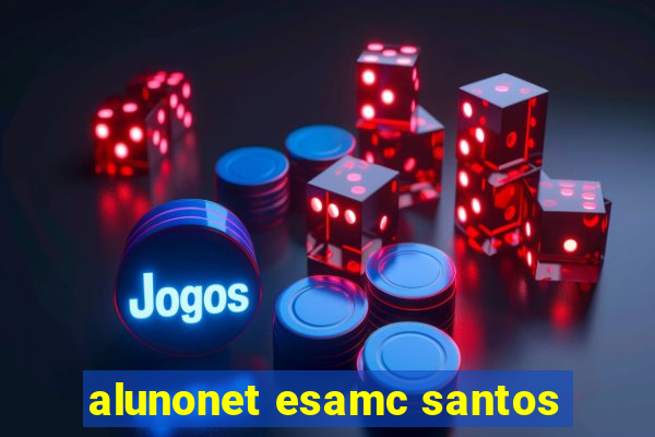 alunonet esamc santos